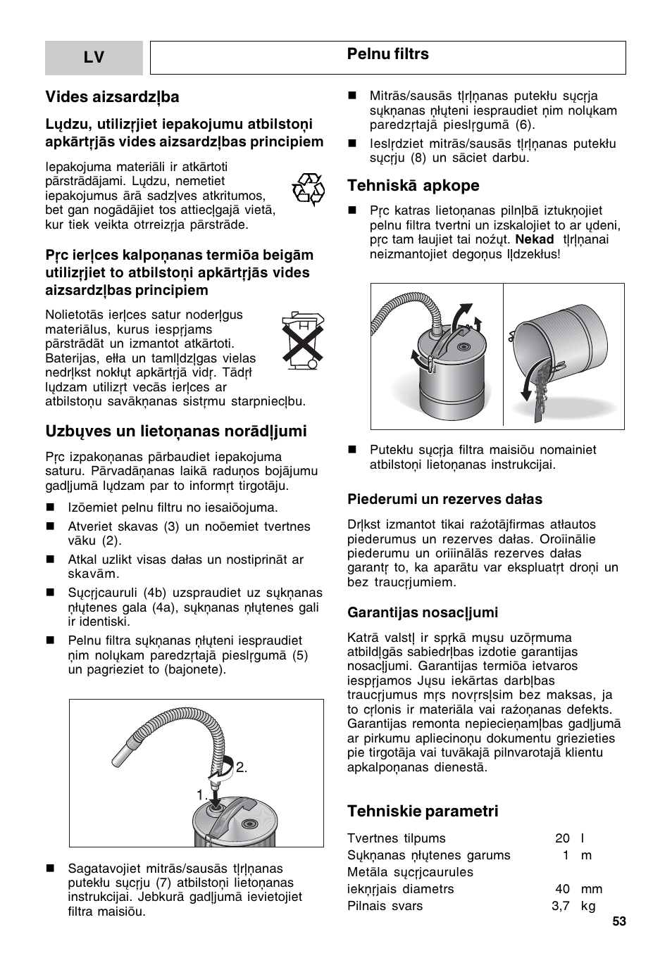Vides aizsardzîba, Uzbûves un lietoðanas norâdîjumi, Lv pelnu filtrs | Tehniskâ apkope, Tehniskie parametri | Karcher Filtr na hrubé nečistoty a popel Basic User Manual | Page 53 / 60