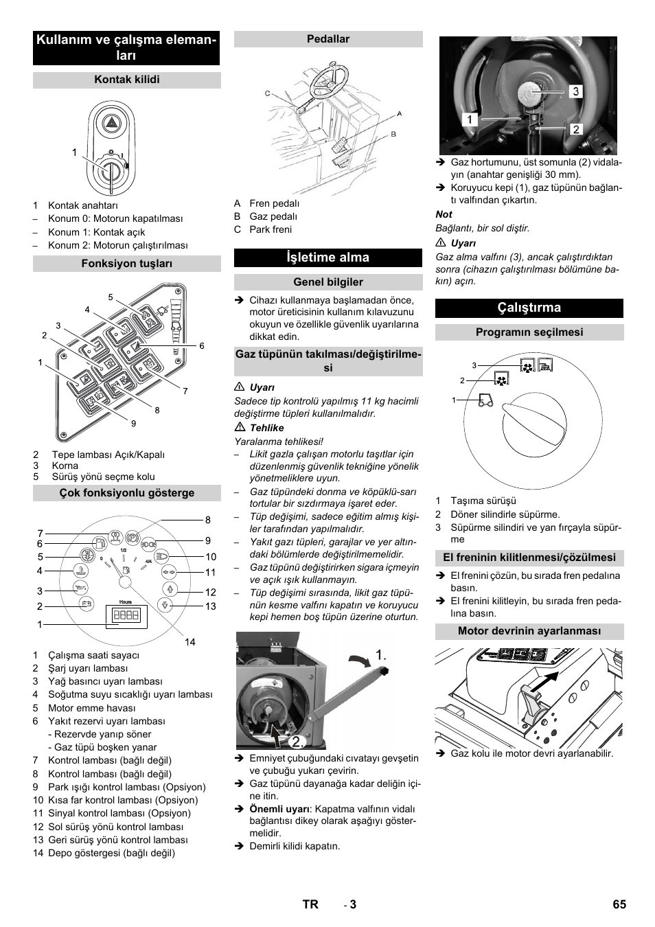 Kullanım ve çalışma eleman- ları, Işletime alma, Çalıştırma | Karcher KM 130-300 R Lpg User Manual | Page 65 / 152