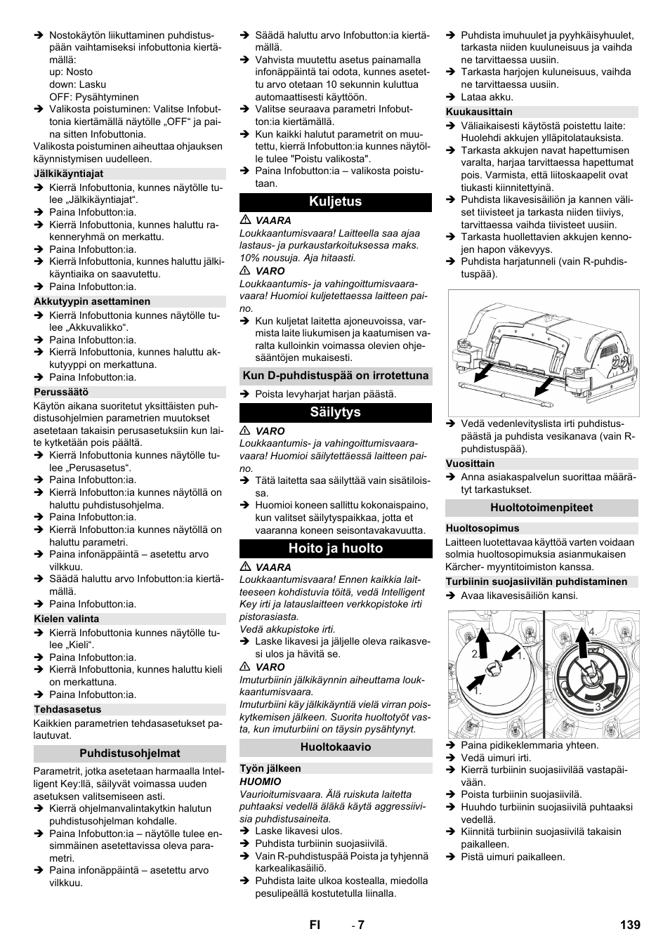 Jälkikäyntiajat, Akkutyypin asettaminen, Perussäätö | Kielen valinta, Tehdasasetus, Puhdistusohjelmat, Kuljetus, Kun d-puhdistuspää on irrotettuna, Säilytys, Hoito ja huolto | Karcher B 150 R Bp Dose User Manual | Page 139 / 376