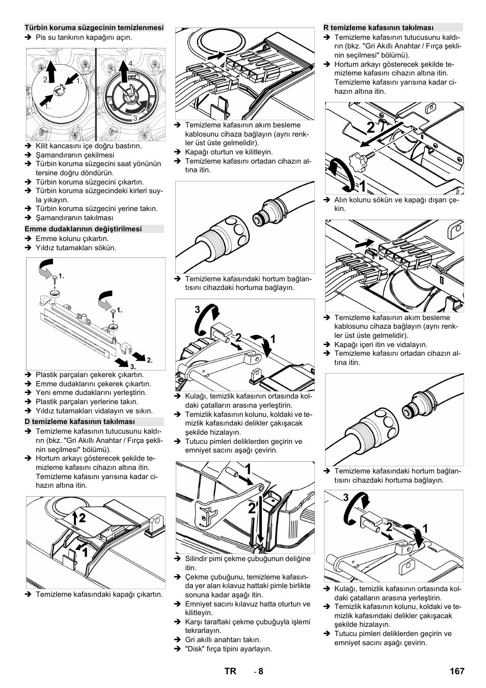 Türbin koruma süzgecinin temizlenmesi, Emme dudaklarının değiştirilmesi, D temizleme kafasının takılması | R temizleme kafasının takılması | Karcher B 150 R Bp Dose User Manual | Page 167 / 376