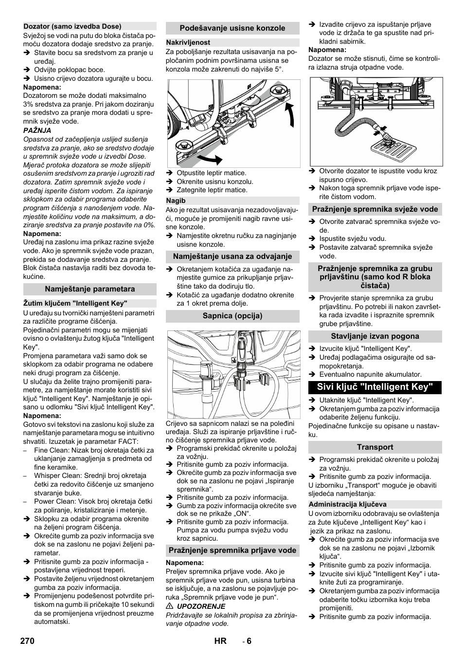 Dozator (samo izvedba dose), Namještanje parametara, Žutim ključem "intelligent key | Podešavanje usisne konzole, Nakrivljenost, Nagib, Namještanje usana za odvajanje, Sapnica (opcija), Pražnjenje spremnika prljave vode, Pražnjenje spremnika svježe vode | Karcher B 150 R Bp Dose User Manual | Page 270 / 376
