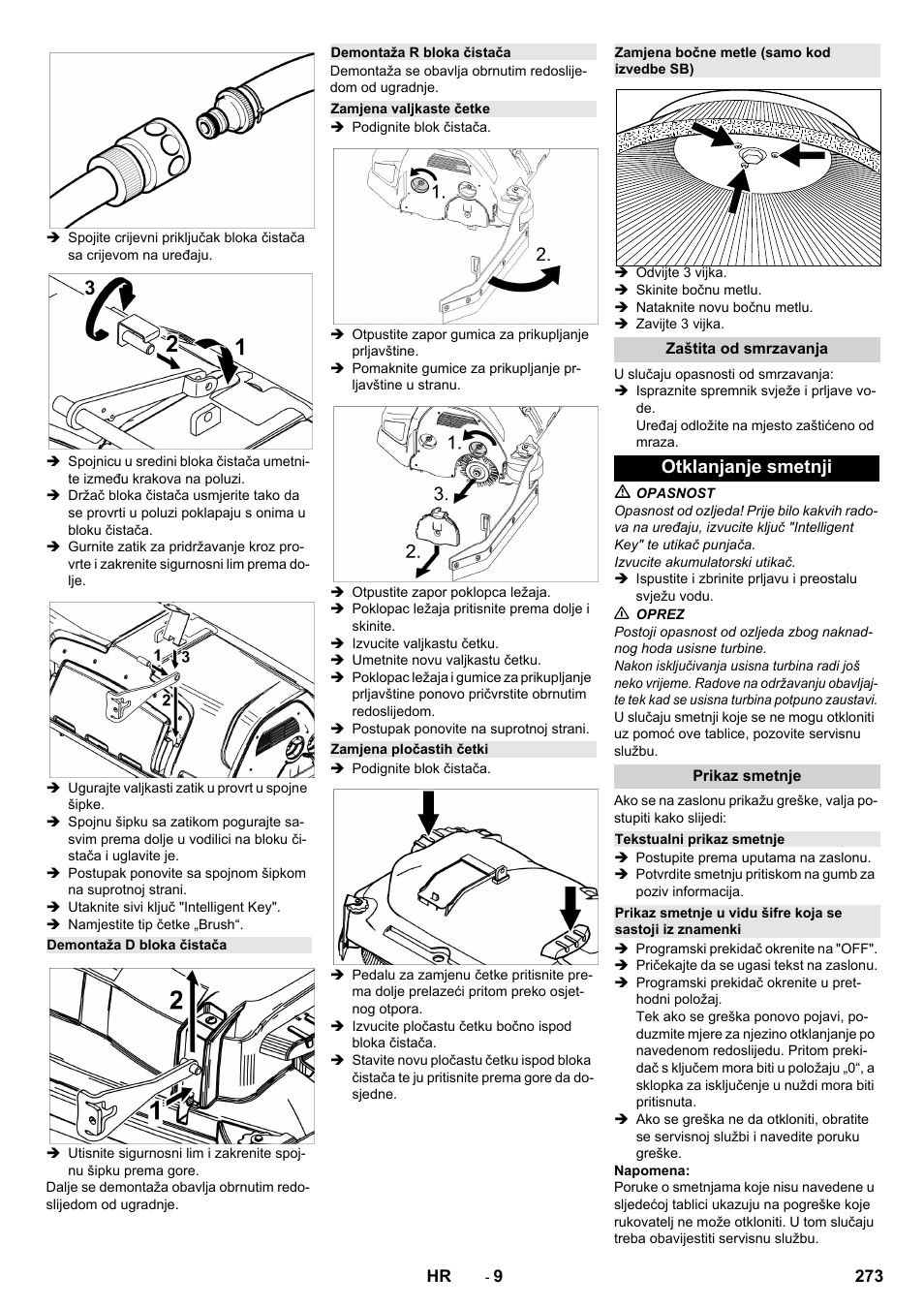 Demontaža d bloka čistača, Demontaža r bloka čistača, Zamjena valjkaste četke | Zamjena pločastih četki, Zamjena bočne metle (samo kod izvedbe sb), Zaštita od smrzavanja, Otklanjanje smetnji, Prikaz smetnje, Tekstualni prikaz smetnje | Karcher B 150 R Bp Dose User Manual | Page 273 / 376