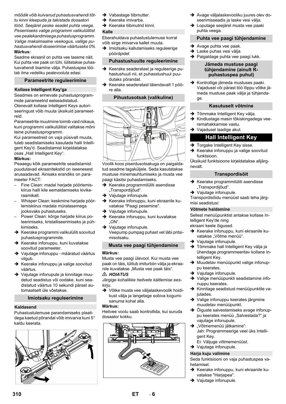Parameetrite reguleerimine, Kollase intelligent key'ga, Imiotsaku reguleerimine | Kaldasend, Kalle, Puhastushuulte reguleerimine, Pihustusotsak (valikuline), Musta vee paagi tühjendamine, Puhta vee paagi tühjendamine, Kasutuselt võtmine | Karcher B 150 R Bp Dose User Manual | Page 310 / 376