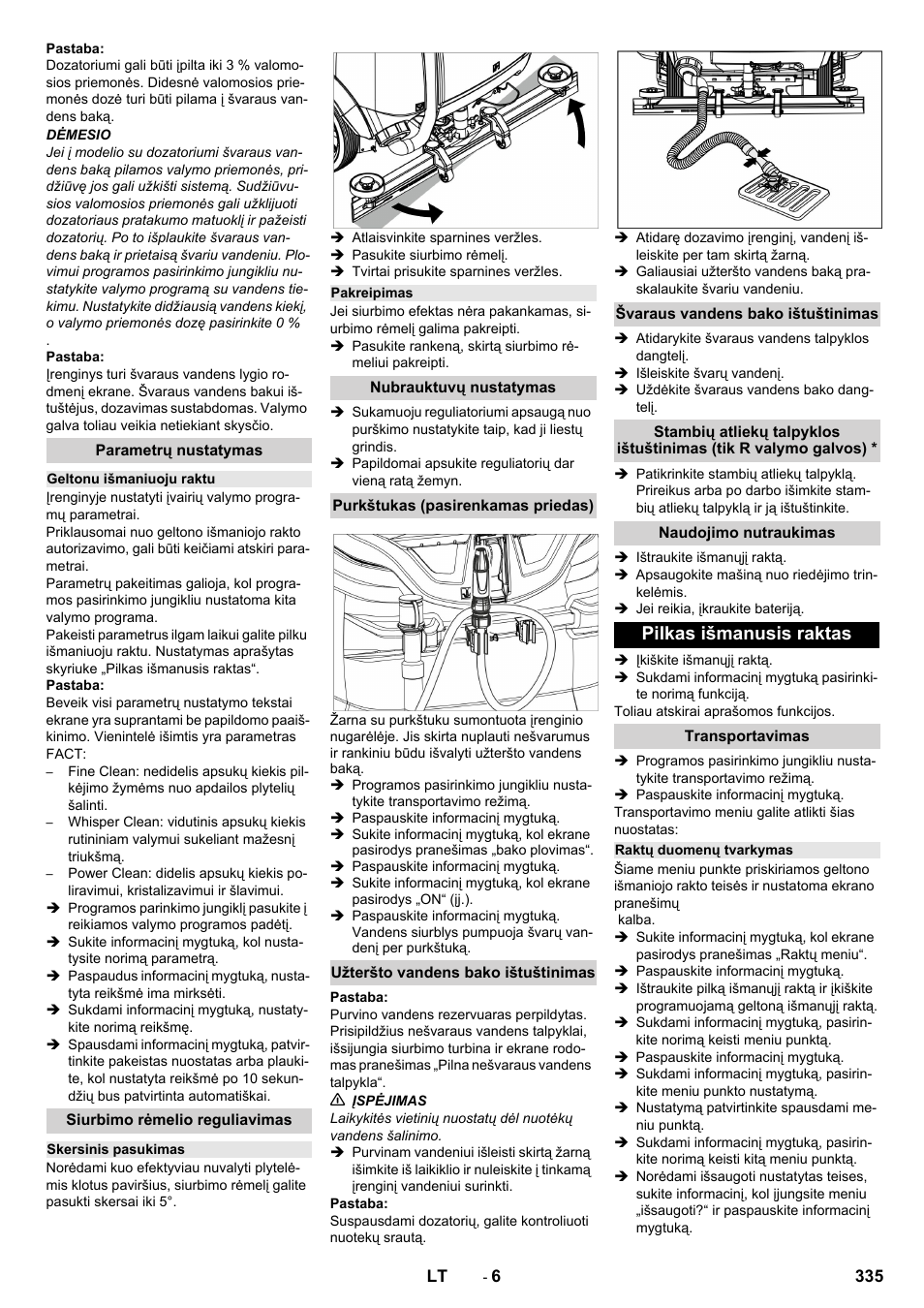 Parametrų nustatymas, Geltonu išmaniuoju raktu, Siurbimo rėmelio reguliavimas | Skersinis pasukimas, Pakreipimas, Nubrauktuvų nustatymas, Purkštukas (pasirenkamas priedas), Užteršto vandens bako ištuštinimas, Švaraus vandens bako ištuštinimas, Naudojimo nutraukimas | Karcher B 150 R Bp Dose User Manual | Page 335 / 376