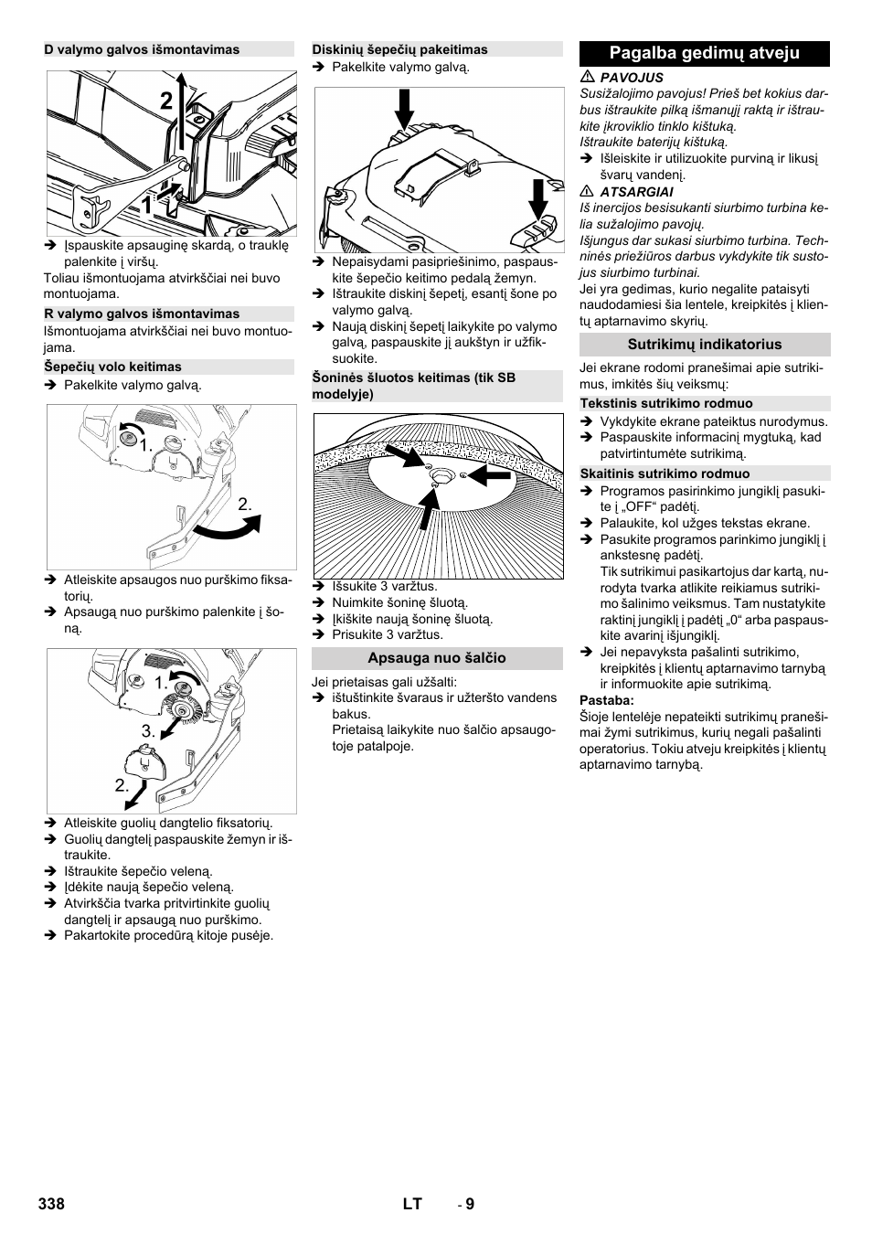 D valymo galvos išmontavimas, R valymo galvos išmontavimas, Šepečių volo keitimas | Diskinių šepečių pakeitimas, Šoninės šluotos keitimas (tik sb modelyje), Apsauga nuo šalčio, Pagalba gedimų atveju, Sutrikimų indikatorius, Tekstinis sutrikimo rodmuo, Skaitinis sutrikimo rodmuo | Karcher B 150 R Bp Dose User Manual | Page 338 / 376