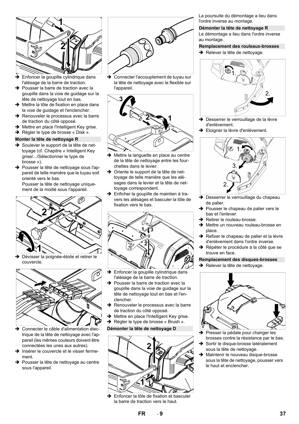 Monter la tête de nettoyage r, Démonter la tête de nettoyage d, Démonter la tête de nettoyage r | Remplacement des rouleaux-brosses, Remplacement des disques-brosses | Karcher B 150 R Bp Dose User Manual | Page 37 / 376