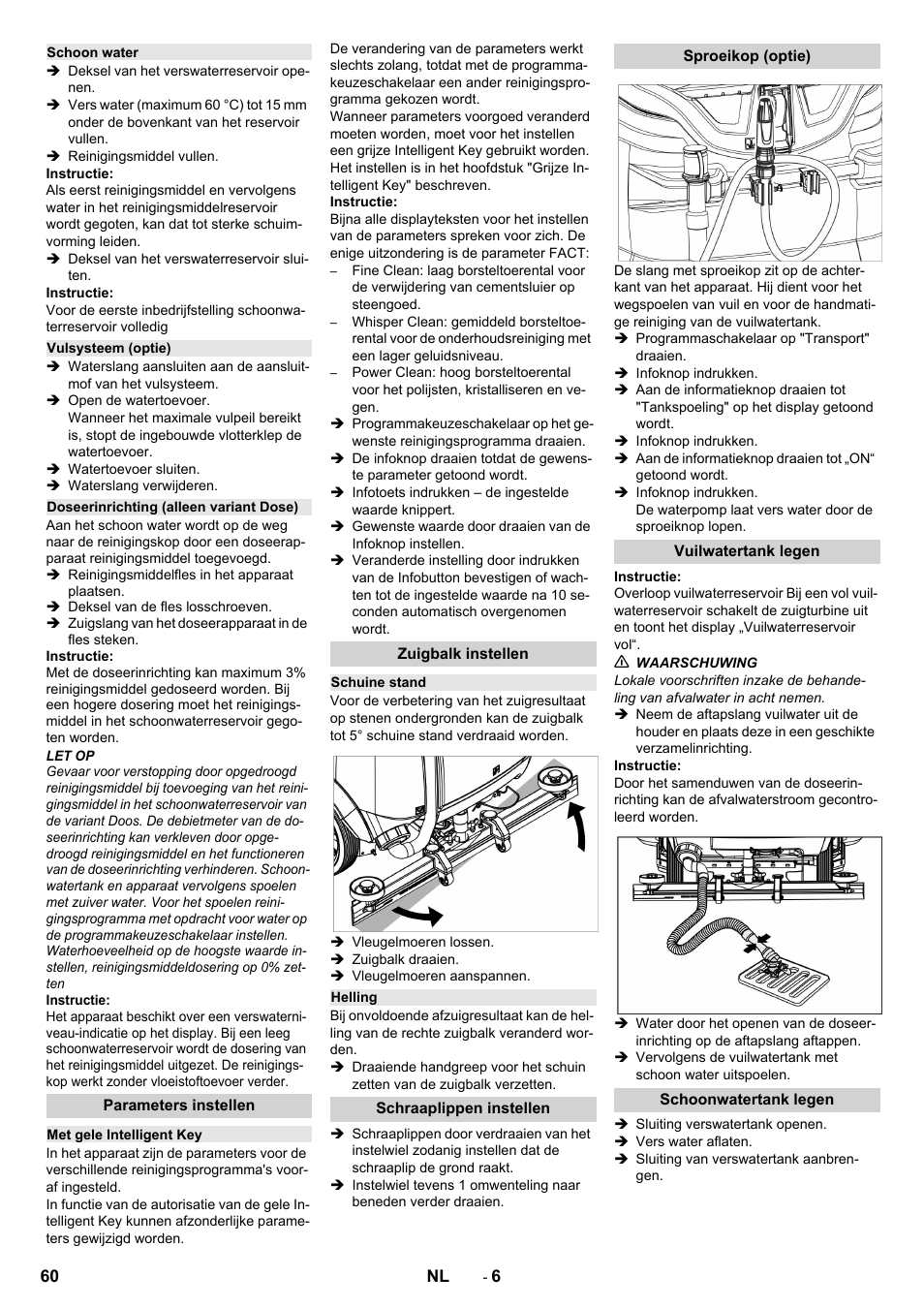 Schoon water, Vulsysteem (optie), Doseerinrichting (alleen variant dose) | Parameters instellen, Met gele intelligent key, Zuigbalk instellen, Schuine stand, Helling, Schraaplippen instellen, Sproeikop (optie) | Karcher B 150 R Bp Dose User Manual | Page 60 / 376