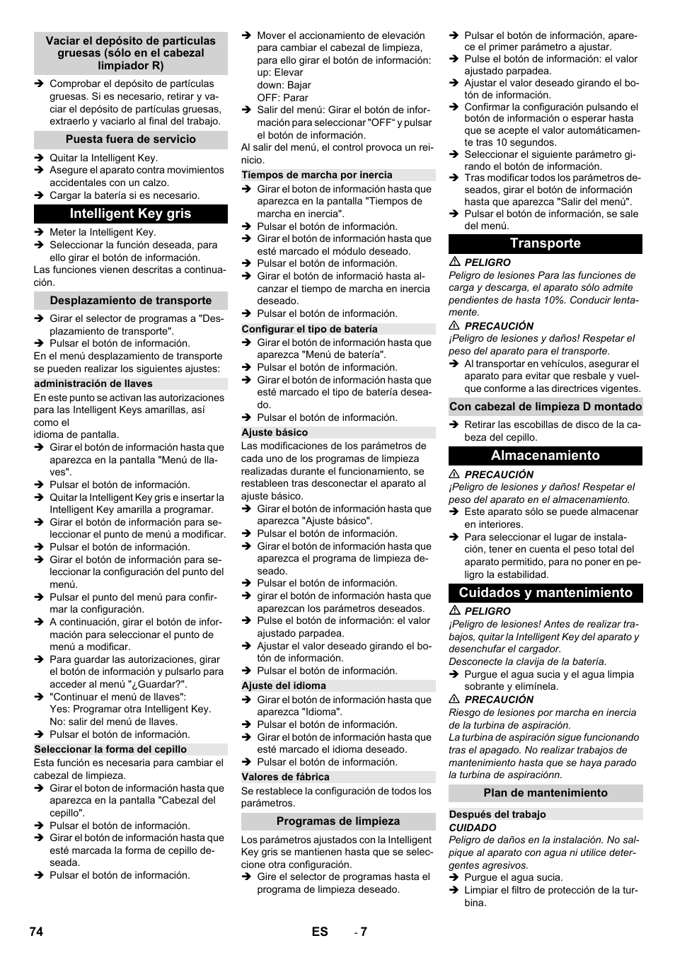 Puesta fuera de servicio, Intelligent key gris, Desplazamiento de transporte | Administración de llaves, Seleccionar la forma del cepillo, Tiempos de marcha por inercia, Configurar el tipo de batería, Ajuste básico, Ajuste del idioma, Valores de fábrica | Karcher B 150 R Bp Dose User Manual | Page 74 / 376