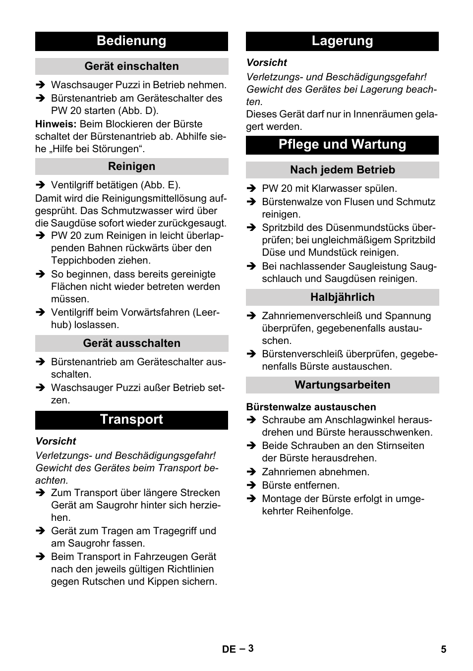 Bedienung, Gerät einschalten, Reinigen | Gerät ausschalten, Transport, Lagerung, Pflege und wartung, Nach jedem betrieb, Halbjährlich, Wartungsarbeiten | Karcher PW 20 User Manual | Page 5 / 132