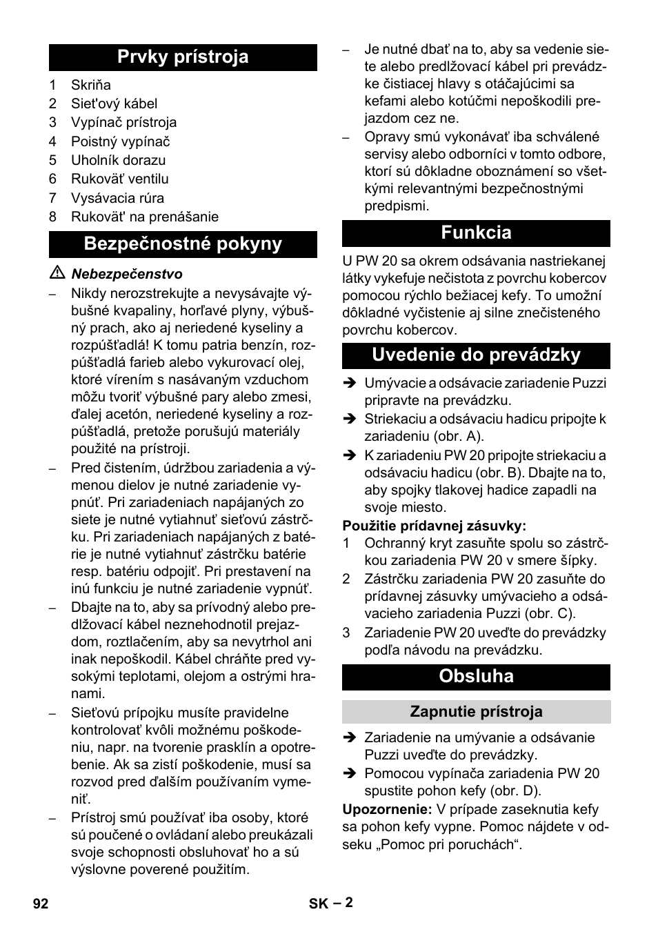 Prvky prístroja, Bezpečnostné pokyny, Funkcia | Uvedenie do prevádzky, Obsluha, Zapnutie prístroja | Karcher PW 20 User Manual | Page 92 / 132