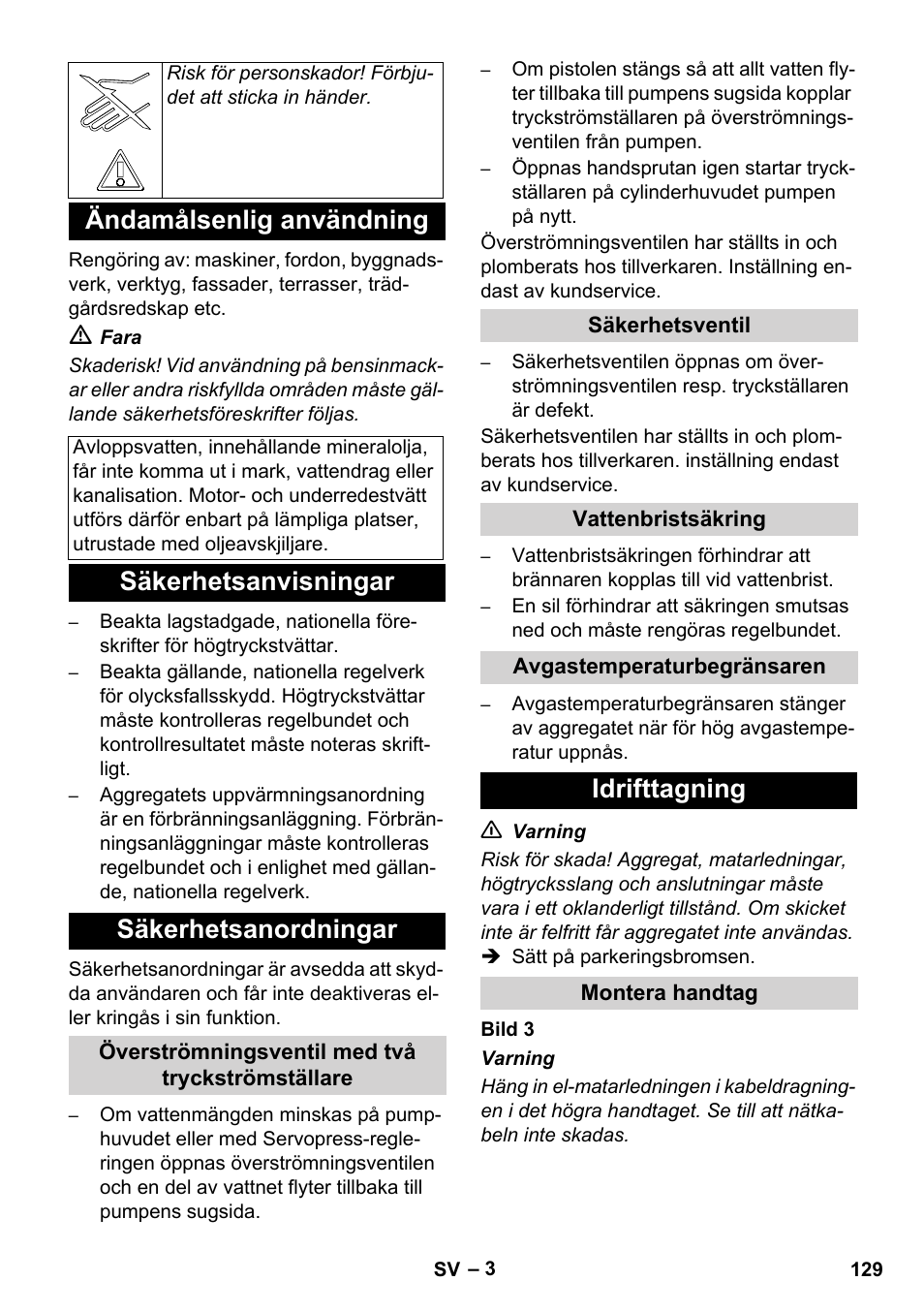 Ändamålsenlig användning, Säkerhetsanvisningar säkerhetsanordningar, Idrifttagning | Karcher HDS 11-18 4 S Basic User Manual | Page 129 / 376