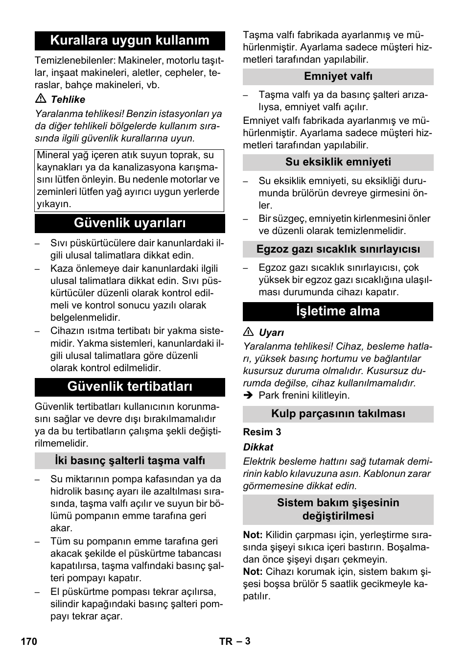 Kurallara uygun kullanım, Güvenlik uyarıları güvenlik tertibatları, Işletime alma | Karcher HDS 11-18 4 S Basic User Manual | Page 170 / 376