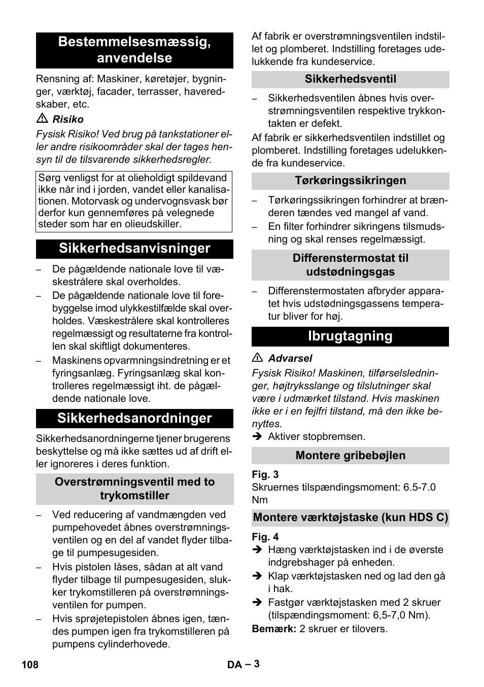 Bestemmelsesmæssig‚ anvendelse, Sikkerhedsanvisninger sikkerhedsanordninger, Ibrugtagning | Karcher HDS 7-16 4C Basic User Manual | Page 108 / 376