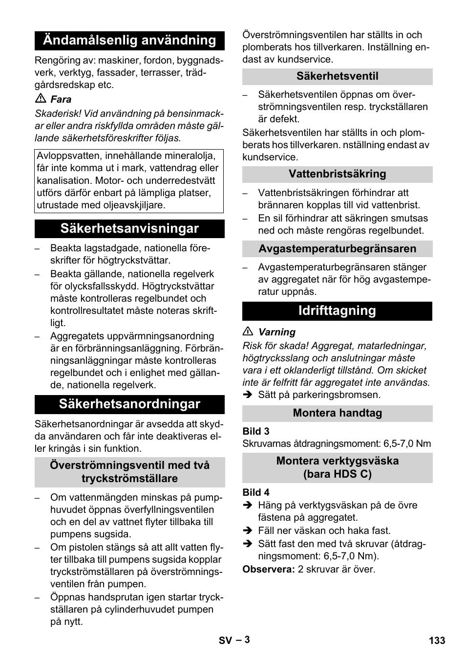 Ändamålsenlig användning, Säkerhetsanvisningar säkerhetsanordningar, Idrifttagning | Karcher HDS 7-16 4C Basic User Manual | Page 133 / 376