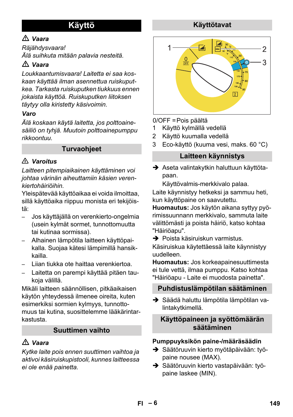 Käyttö | Karcher HDS 7-16 4C Basic User Manual | Page 149 / 376