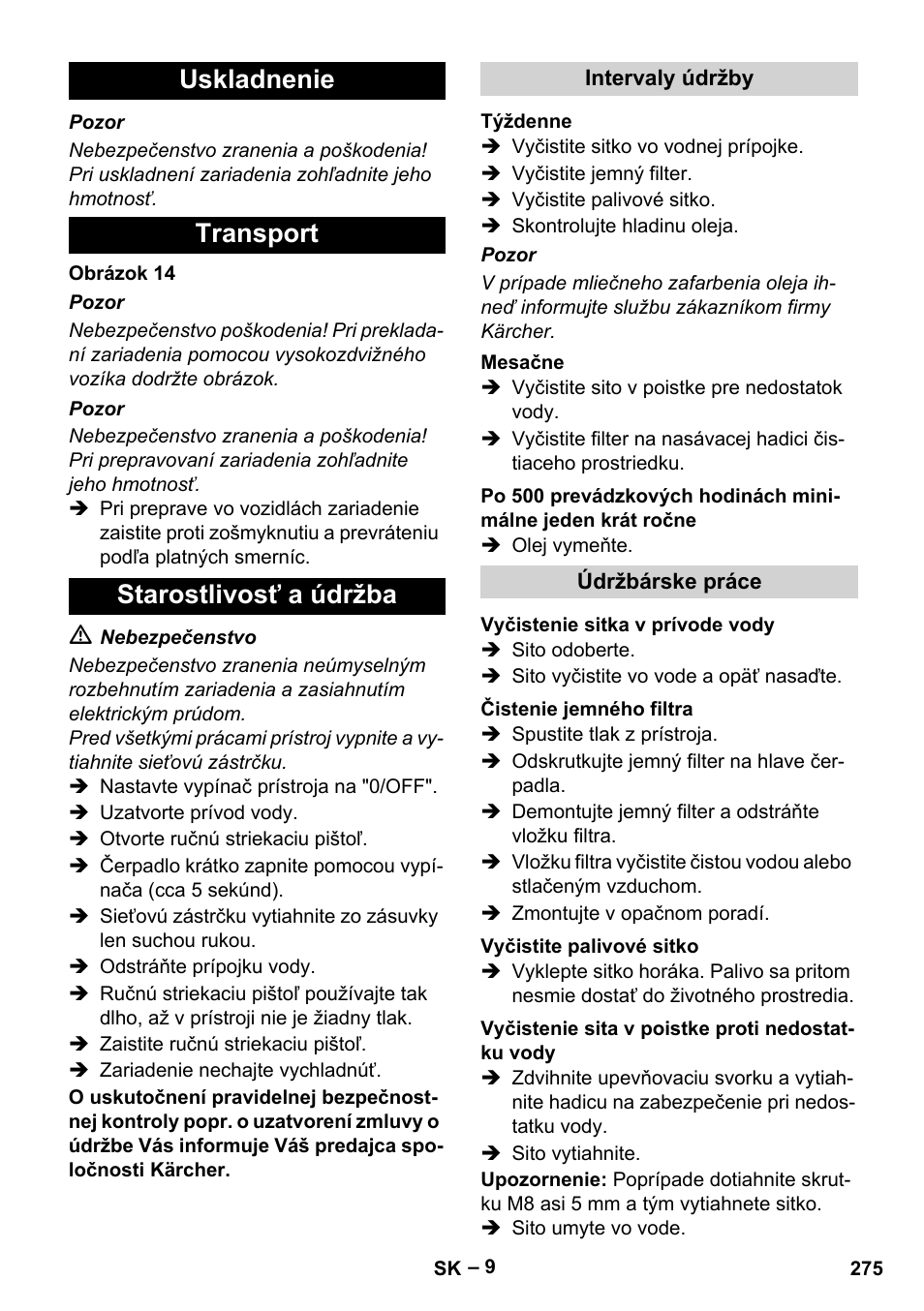 Uskladnenie transport starostlivosť a údržba | Karcher HDS 7-16 4C Basic User Manual | Page 275 / 376