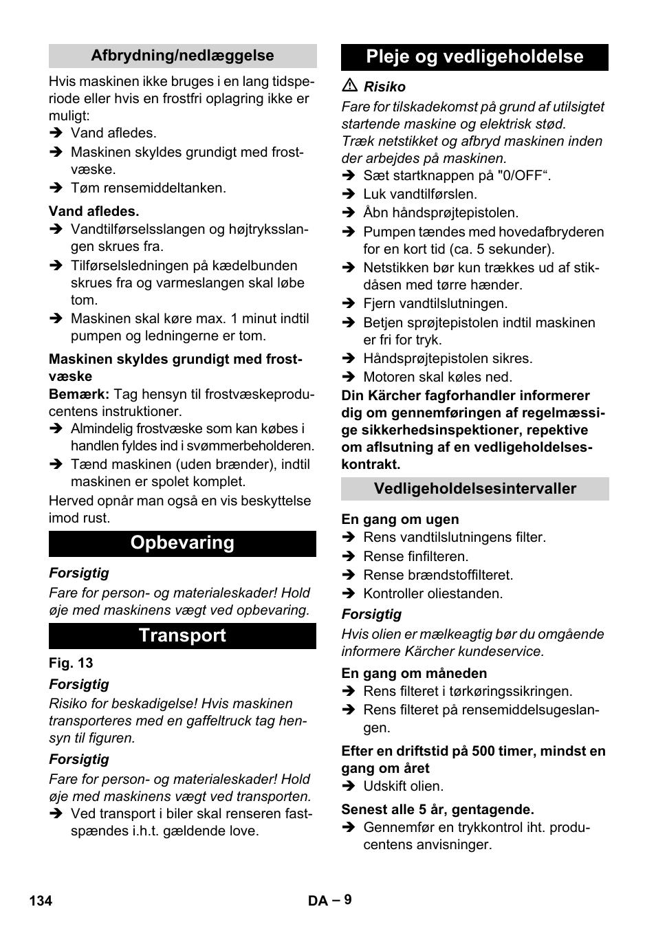 Opbevaring transport pleje og vedligeholdelse | Karcher Nettoyeur haute pression HDS 8-18-4 C Classic User Manual | Page 134 / 460