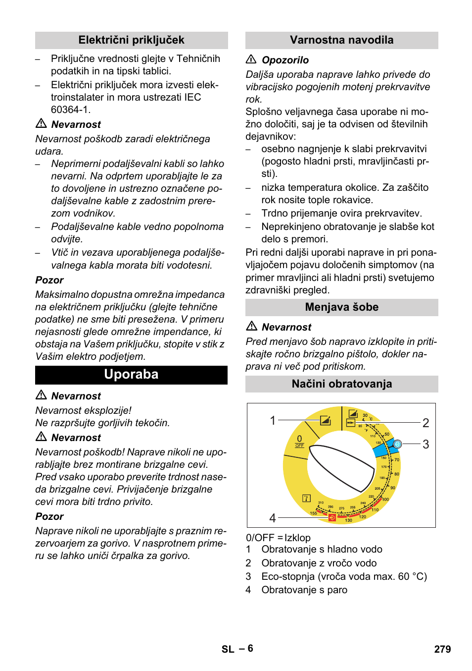 Uporaba | Karcher Nettoyeur haute pression HDS 8-18-4 C Classic User Manual | Page 279 / 460