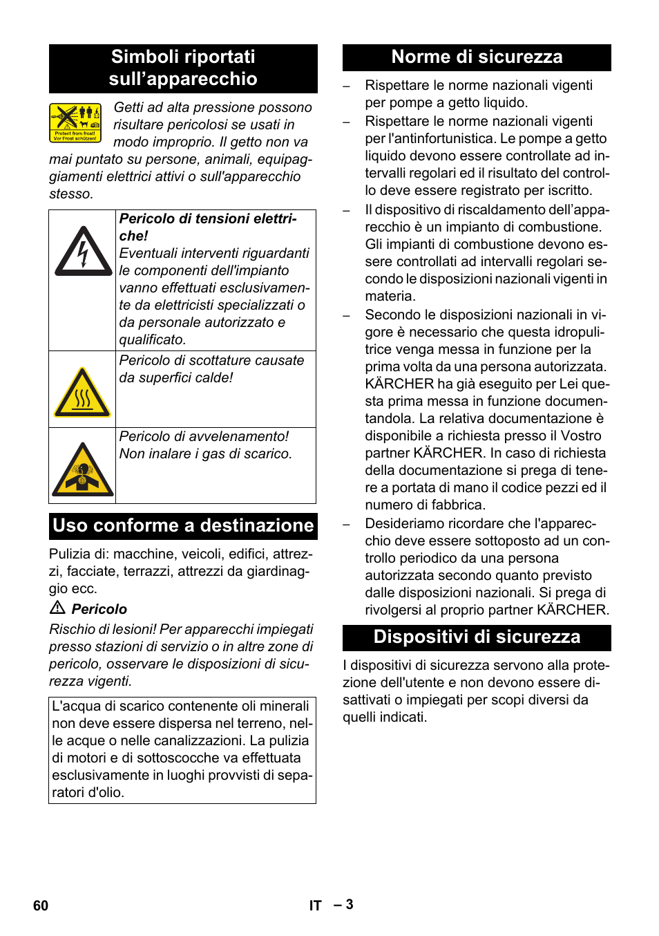 Simboli riportati sull’apparecchio, Uso conforme a destinazione, Norme di sicurezza dispositivi di sicurezza | Karcher Nettoyeur haute pression HDS 8-18-4 C Classic User Manual | Page 60 / 460