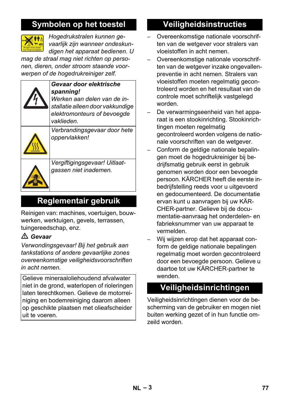 Symbolen op het toestel, Reglementair gebruik, Veiligheidsinstructies veiligheidsinrichtingen | Karcher Nettoyeur haute pression HDS 8-18-4 C Classic User Manual | Page 77 / 460