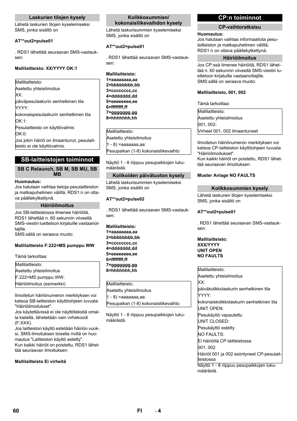 Laskurien tilojen kysely, Sb-laitteistojen toiminnot, Sb c relaunch, sb m, sb mu, sb mb | Häiriöilmoitus, Kolikkosummien/ kokonaisliikevaihdon kysely, Kolikoiden päivätuoton kysely, Cp:n toiminnot, Cp-vaihtoratkaisu, Kolikkosummien kysely | Karcher Armoire de lavage SB MB 5-10 User Manual | Page 60 / 96