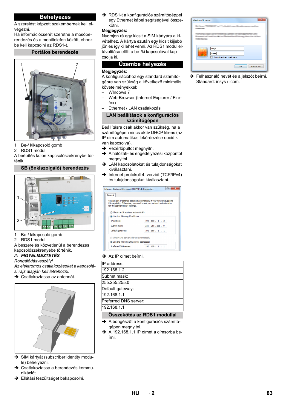 Behelyezés, Portálos berendezés, Sb (önkiszolgáló) berendezés | Üzembe helyezés, Lan beállítások a konfigurációs számítógépen, Összekötés az rds1 modullal | Karcher Armoire de lavage SB MB 5-10 User Manual | Page 83 / 96