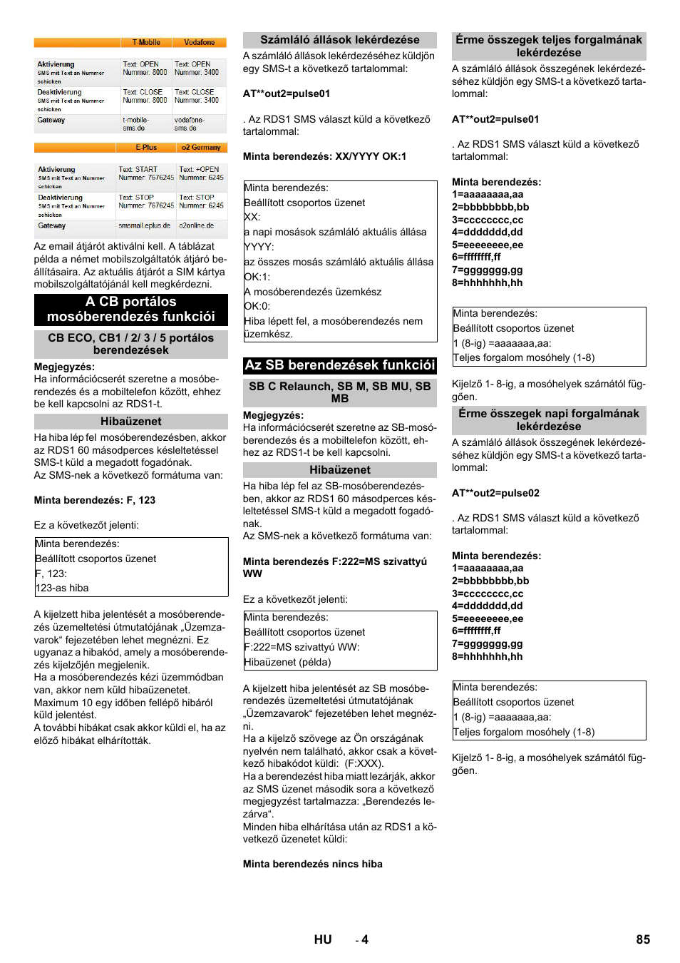 A cb portálos mosóberendezés funkciói, Cb eco, cb1 / 2/ 3 / 5 portálos berendezések, Hibaüzenet | Számláló állások lekérdezése, Az sb berendezések funkciói, Sb c relaunch, sb m, sb mu, sb mb, Érme összegek teljes forgalmának lekérdezése, Érme összegek napi forgalmának lekérdezése | Karcher Armoire de lavage SB MB 5-10 User Manual | Page 85 / 96