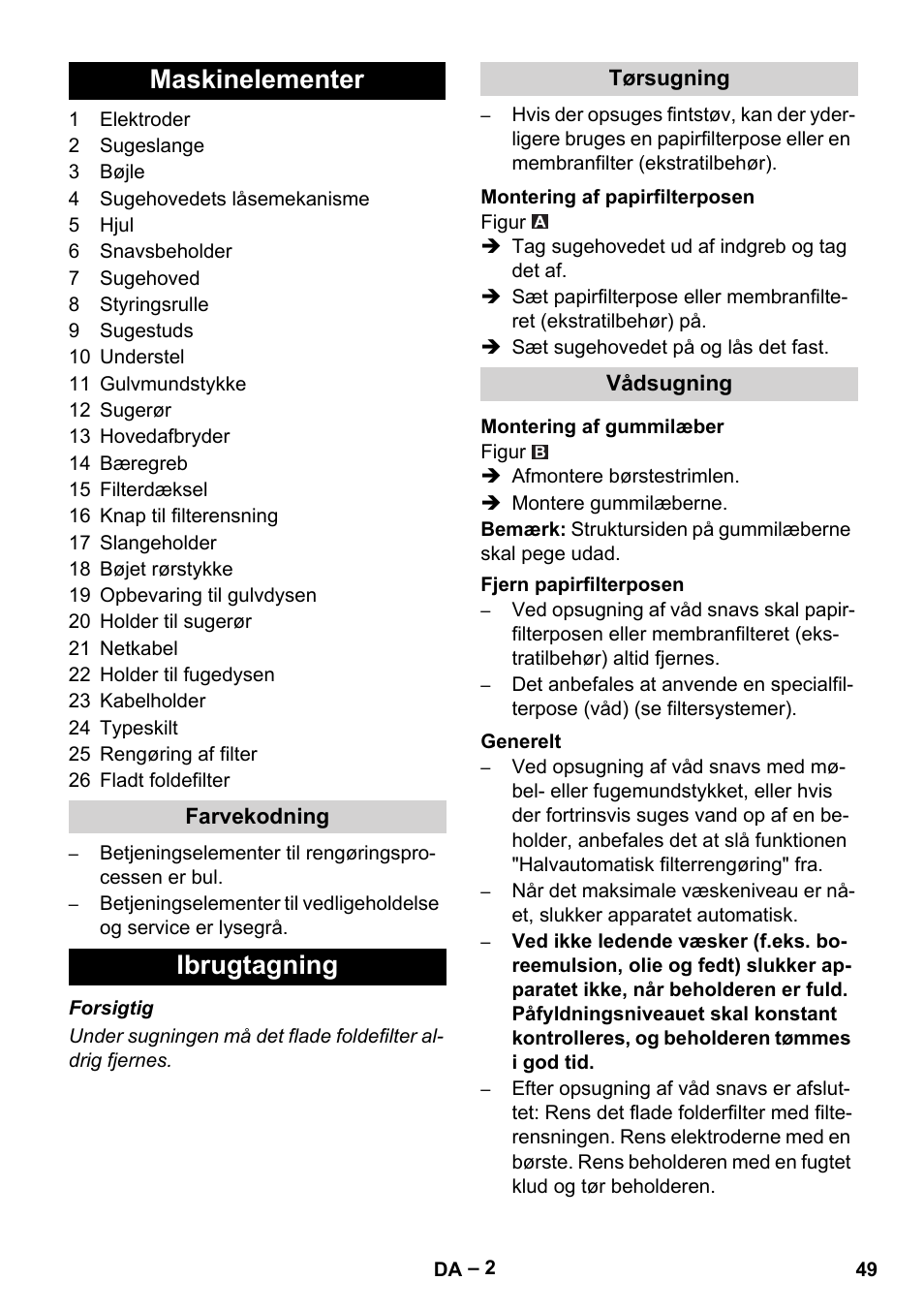 Maskinelementer, Ibrugtagning | Karcher Aspirateur eau et poussières NT 65-2 Ap Me User Manual | Page 49 / 176