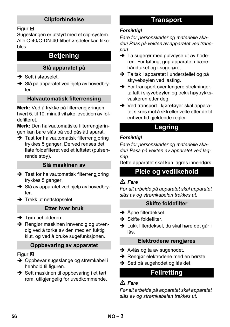 Betjening, Transport lagring pleie og vedlikehold, Feilretting | Karcher Aspirateur eau et poussières NT 65-2 Ap Me User Manual | Page 56 / 176