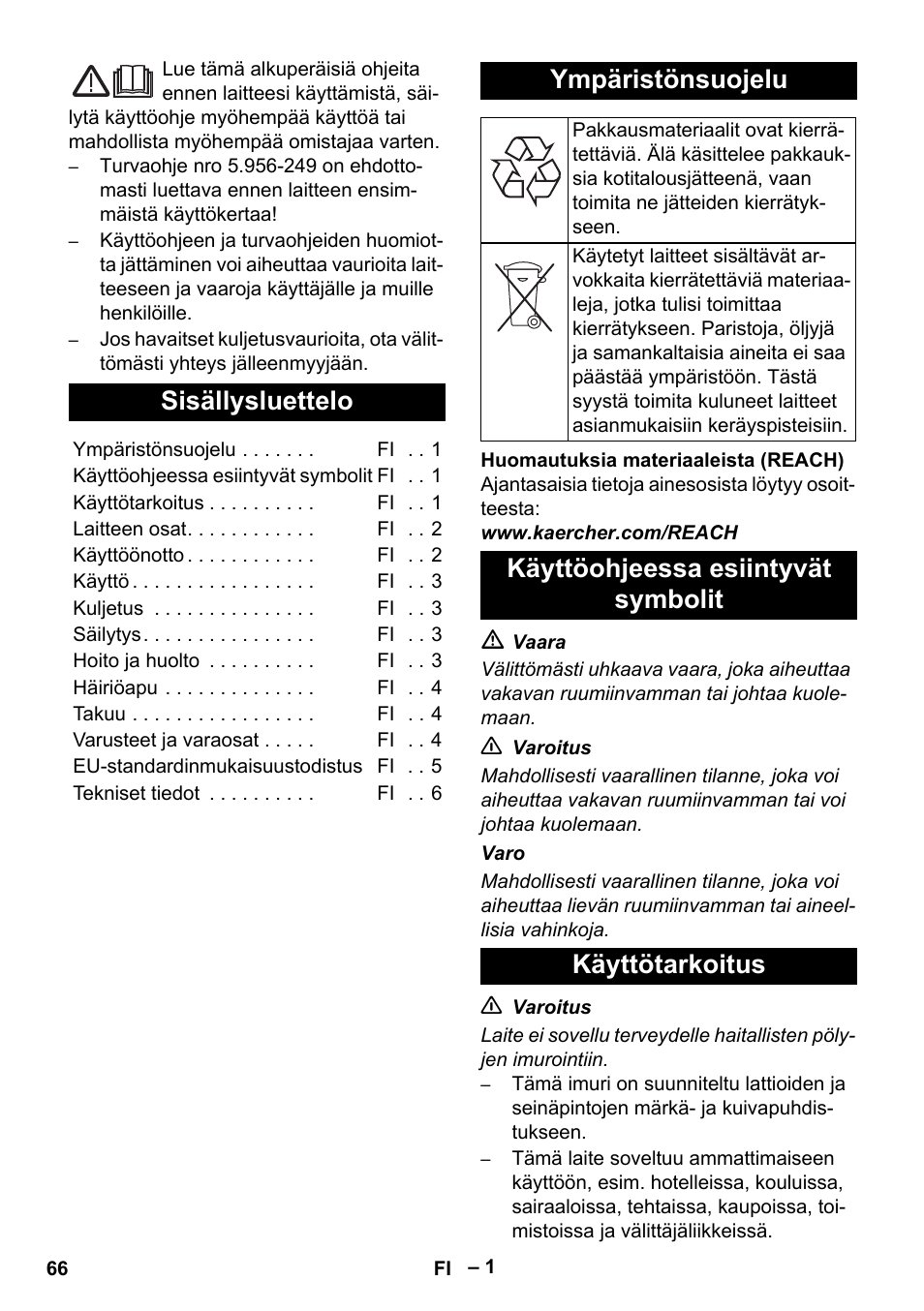 Suomi, Sisällysluettelo, Ympäristönsuojelu | Käyttöohjeessa esiintyvät symbolit käyttötarkoitus | Karcher Aspirateur eau et poussières NT 65-2 Ap Me User Manual | Page 66 / 176