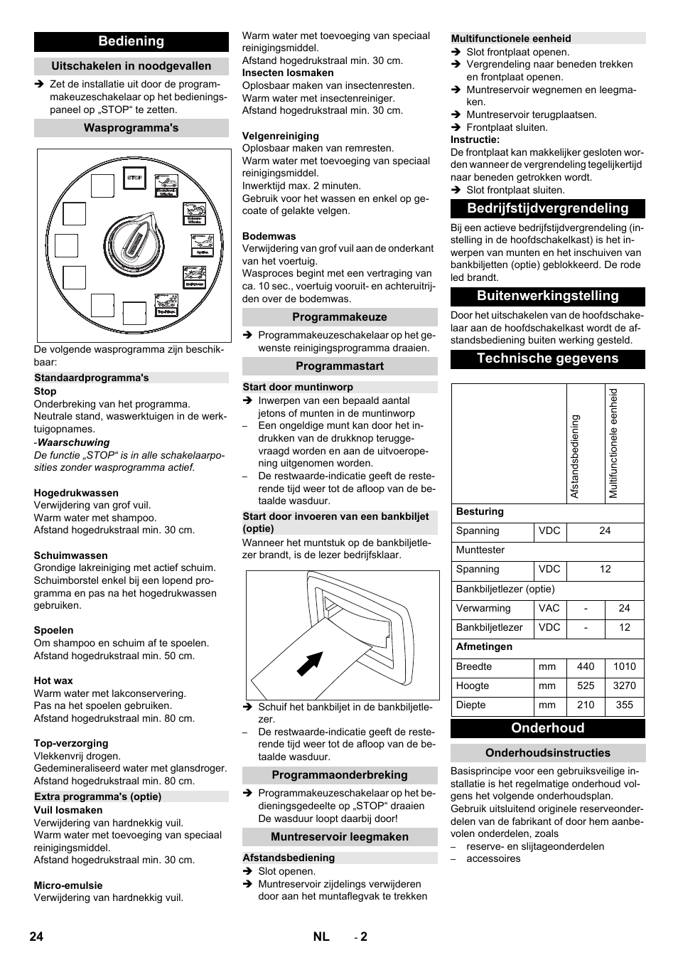 Bediening, Uitschakelen in noodgevallen, Wasprogramma's | Standaardprogramma's, Extra programma's (optie), Programmakeuze, Programmastart, Start door muntinworp, Start door invoeren van een bankbiljet (optie), Programmaonderbreking | Karcher Armoire de lavage SB MB 5-10 User Manual | Page 24 / 76