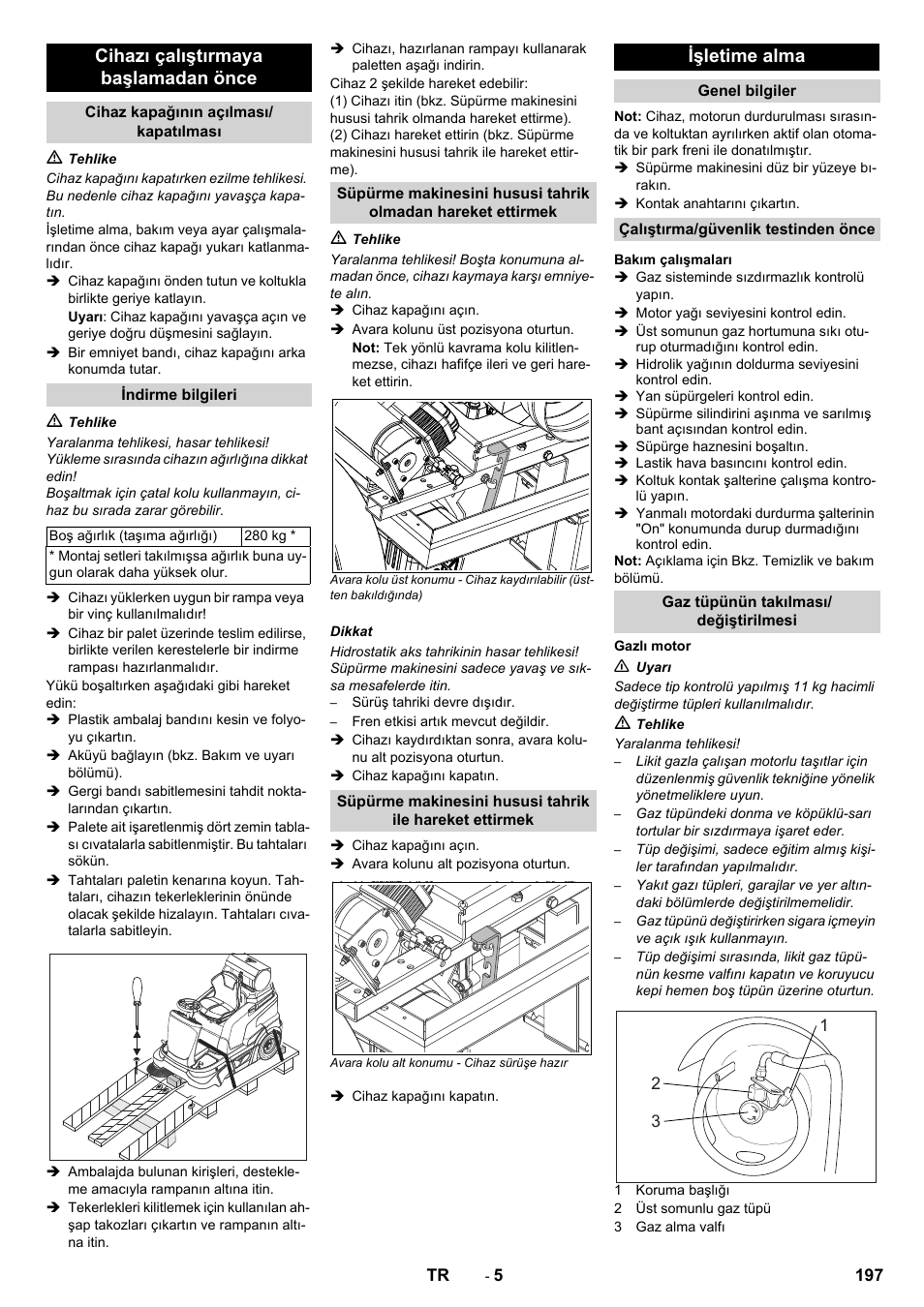 Cihazı çalıştırmaya başlamadan önce, Işletime alma | Karcher Balayeuse KM 90-60 R Lpg Adv User Manual | Page 197 / 432