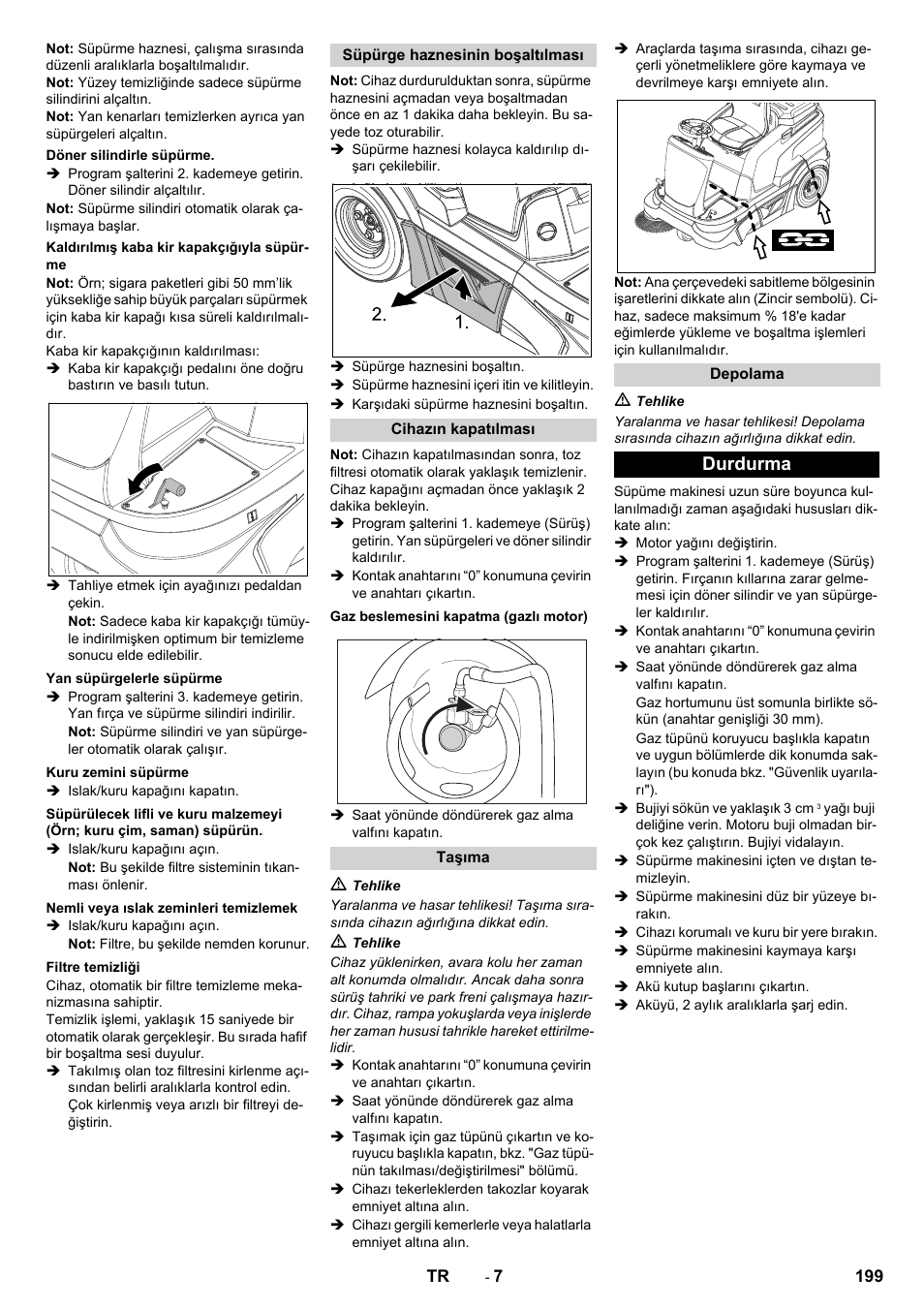 Durdurma | Karcher Balayeuse KM 90-60 R Lpg Adv User Manual | Page 199 / 432