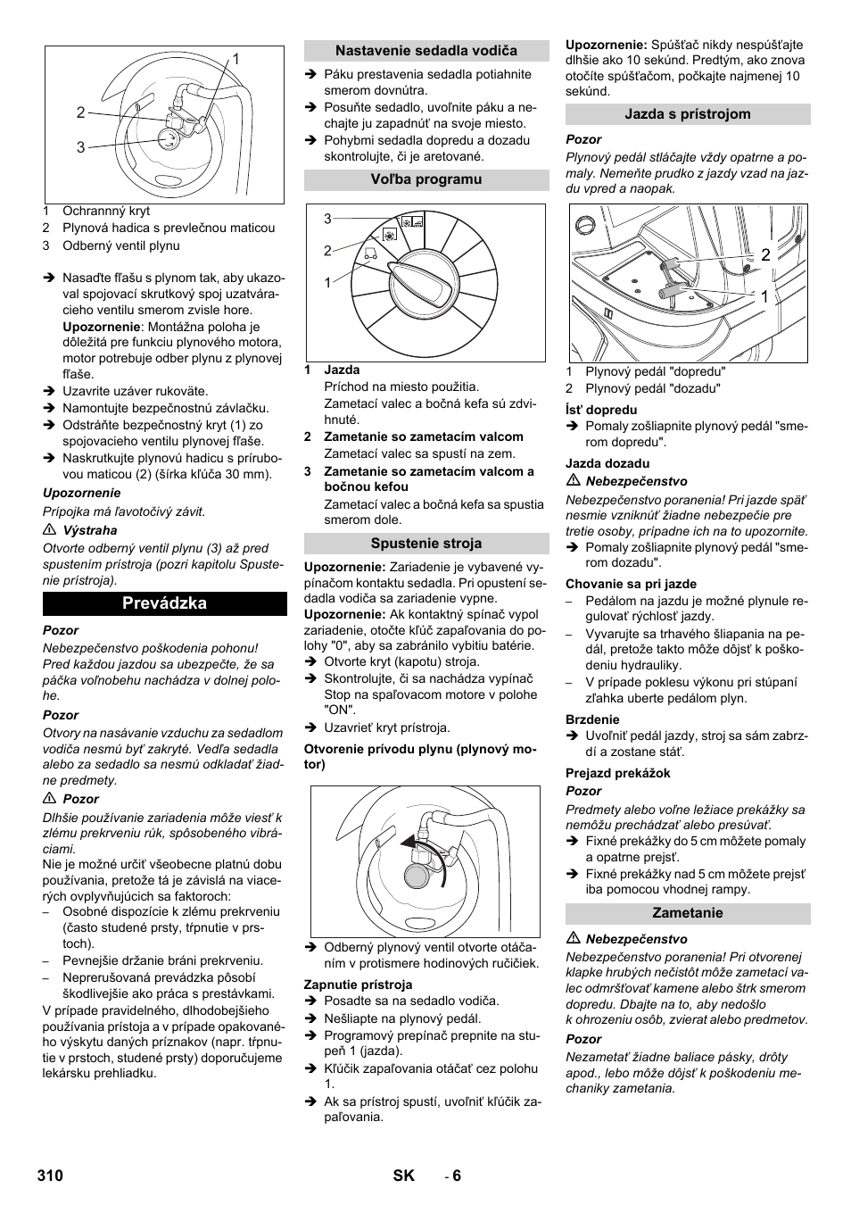 Prevádzka | Karcher Balayeuse KM 90-60 R Lpg Adv User Manual | Page 310 / 432