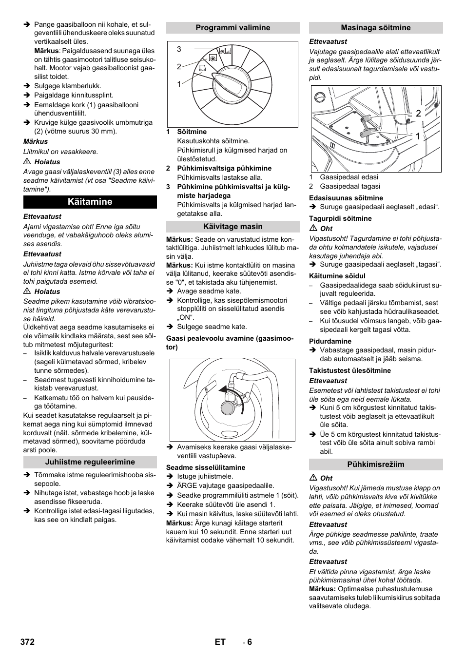 Käitamine | Karcher Balayeuse KM 90-60 R Lpg Adv User Manual | Page 372 / 432