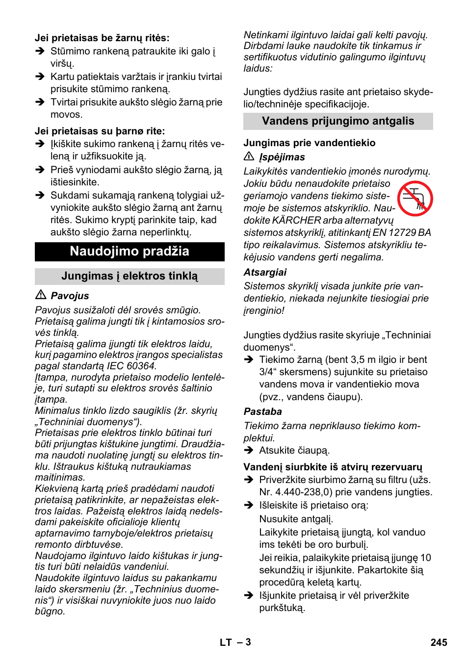 Naudojimo pradžia | Karcher Xpert HD 7140 X User Manual | Page 245 / 276