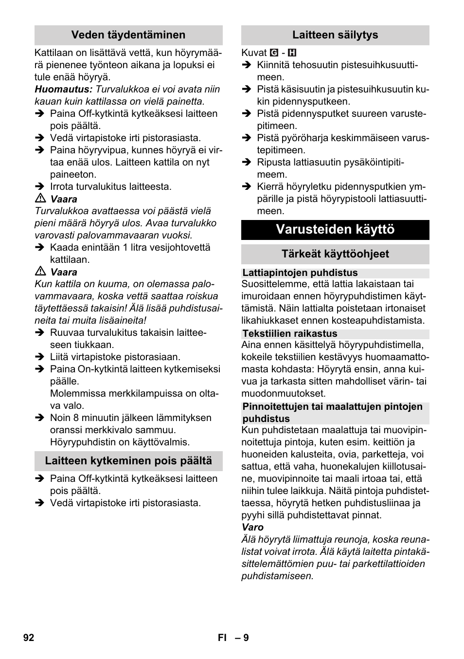 Varusteiden käyttö | Karcher SC 3-000 User Manual | Page 92 / 246