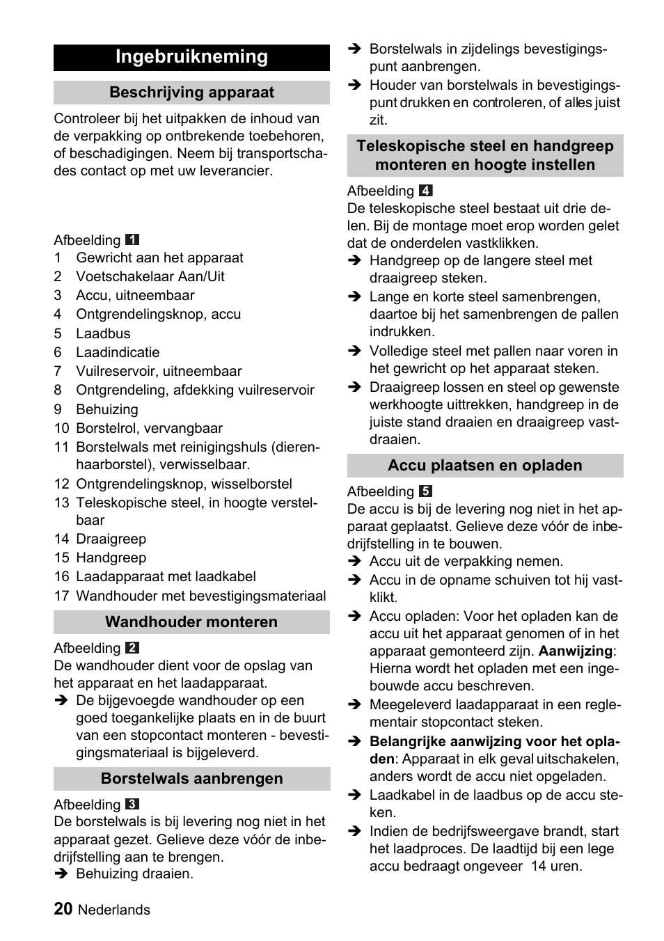 Ingebruikneming | Karcher K 65 Plus User Manual | Page 20 / 124