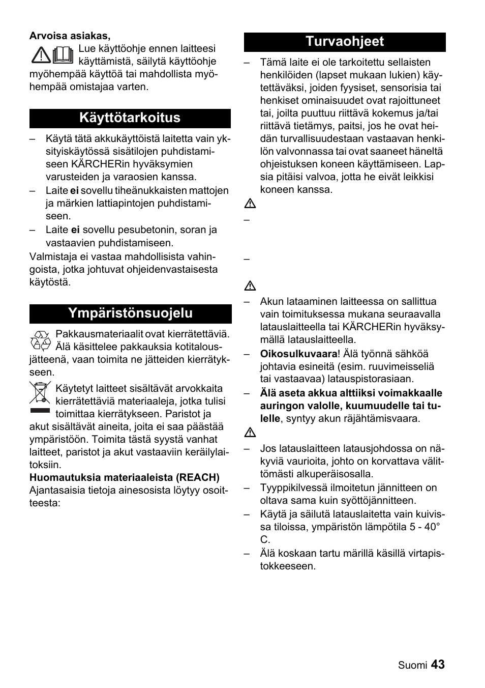 Käyttötarkoitus ympäristönsuojelu turvaohjeet | Karcher K 65 Plus User Manual | Page 43 / 124