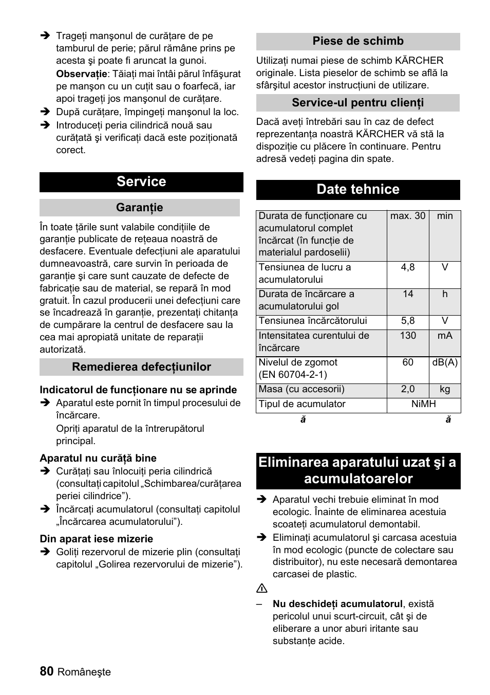 Service, Date tehnice, Eliminarea aparatului uzat şi a acumulatoarelor | Karcher K 65 Plus User Manual | Page 80 / 124