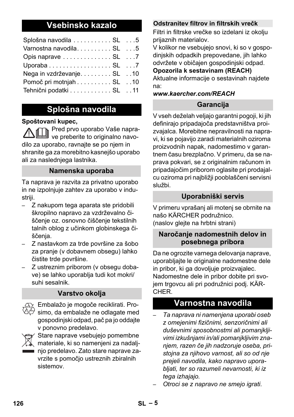 Slovenščina, Vsebinsko kazalo, Splošna navodila | Namenska uporaba, Varstvo okolja, Odstranitev filtrov in filtrskih vrečk, Garancija, Uporabniški servis, Naročanje nadomestnih delov in posebnega pribora, Varnostna navodila | Karcher SE 6-100 User Manual | Page 126 / 218