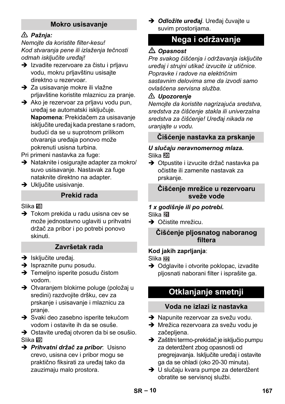 Mokro usisavanje, Prekid rada, Završetak rada | Nega i održavanje, Čišćenje nastavka za prskanje, Čišćenje mrežice u rezervoaru sveže vode, Čišćenje pljosnatog naboranog filtera, Otklanjanje smetnji, Voda ne izlazi iz nastavka | Karcher SE 6-100 User Manual | Page 167 / 218