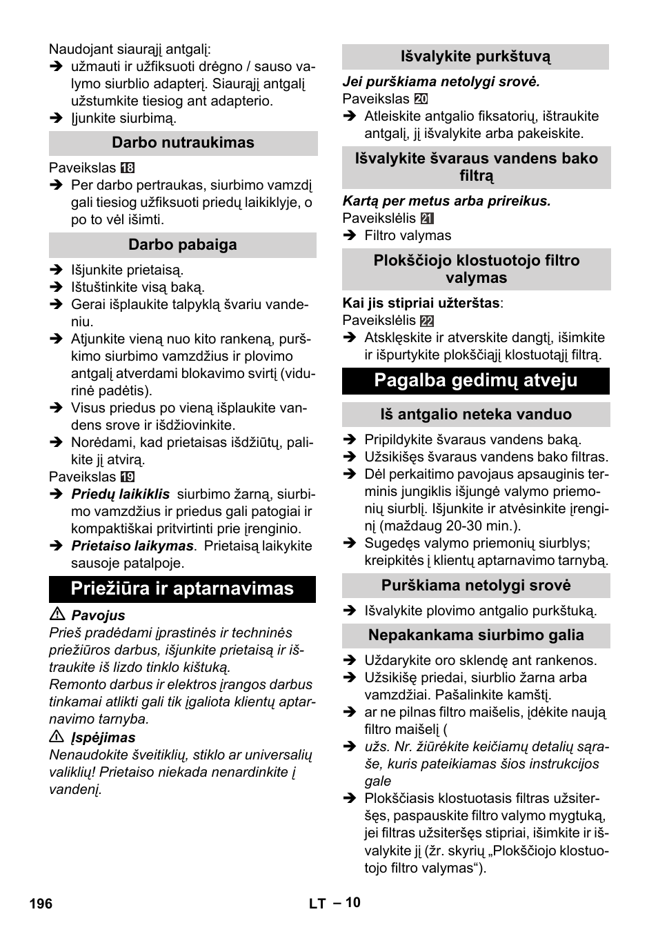 Darbo nutraukimas, Darbo pabaiga, Priežiūra ir aptarnavimas | Išvalykite purkštuvą, Išvalykite švaraus vandens bako filtrą, Plokščiojo klostuotojo filtro valymas, Pagalba gedimų atveju, Iš antgalio neteka vanduo, Purškiama netolygi srovė, Nepakankama siurbimo galia | Karcher SE 6-100 User Manual | Page 196 / 218