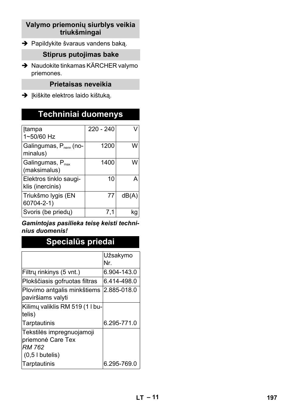 Valymo priemonių siurblys veikia triukšmingai, Stiprus putojimas bake, Prietaisas neveikia | Techniniai duomenys, Specialūs priedai | Karcher SE 6-100 User Manual | Page 197 / 218