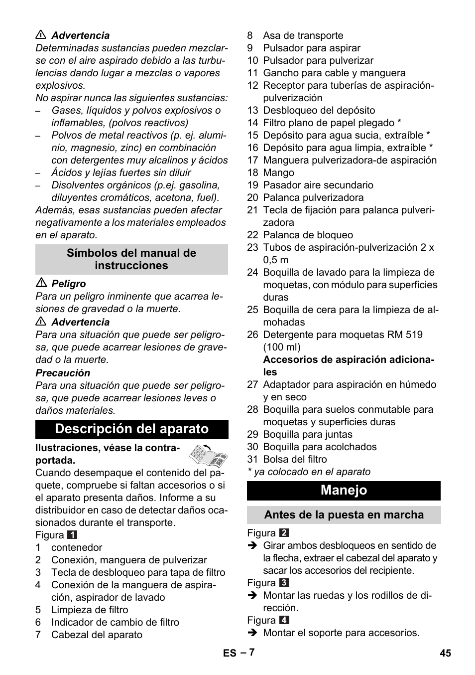 Símbolos del manual de instrucciones, Descripción del aparato, Manejo | Antes de la puesta en marcha, Descripción del aparato manejo | Karcher SE 6-100 User Manual | Page 45 / 218