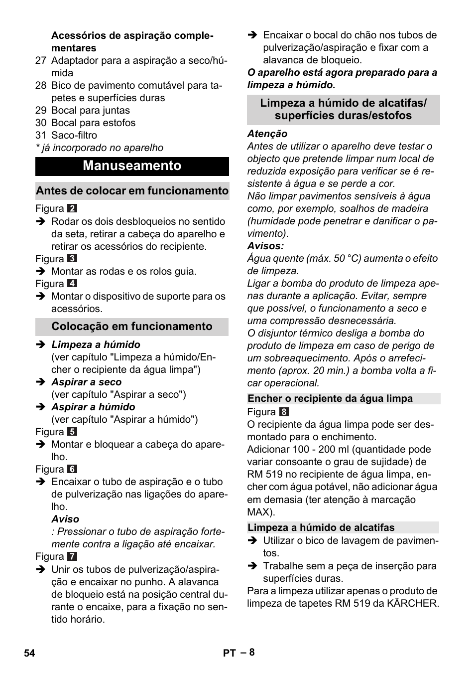 Manuseamento, Antes de colocar em funcionamento, Colocação em funcionamento | Encher o recipiente da água limpa, Limpeza a húmido de alcatifas | Karcher SE 6-100 User Manual | Page 54 / 218