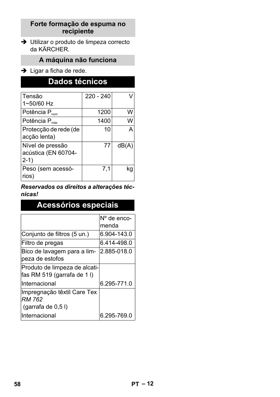 Forte formação de espuma no recipiente, A máquina não funciona, Dados técnicos | Acessórios especiais | Karcher SE 6-100 User Manual | Page 58 / 218