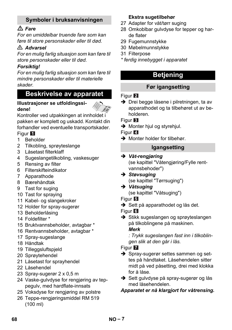 Symboler i bruksanvisningen, Beskrivelse av apparatet, Betjening | Før igangsetting, Igangsetting, Beskrivelse av apparatet betjening | Karcher SE 6-100 User Manual | Page 68 / 218