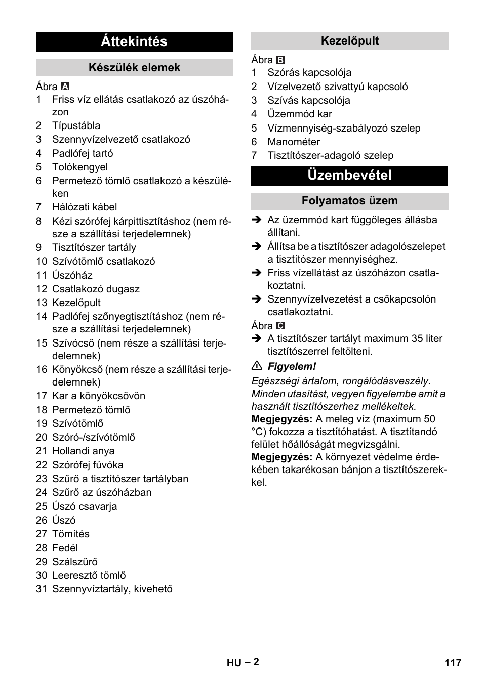 Áttekintés, Készülék elemek, Kezelőpult | Üzembevétel, Folyamatos üzem | Karcher Puzzi 400 K User Manual | Page 117 / 192