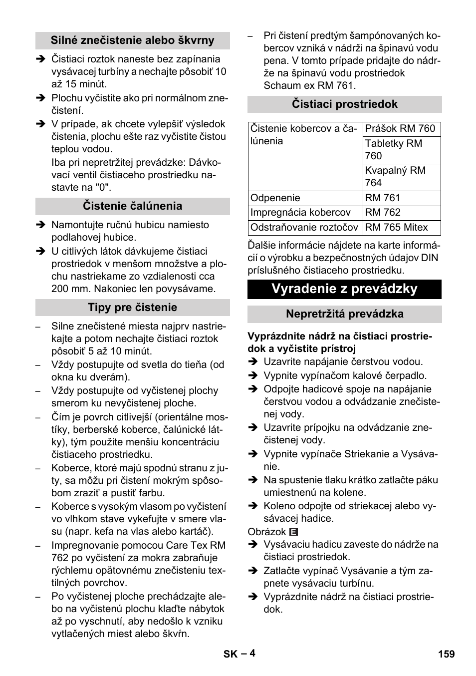 Silné znečistenie alebo škvrny, Čistenie čalúnenia, Tipy pre čistenie | Čistiaci prostriedok, Vyradenie z prevádzky, Nepretržitá prevádzka | Karcher Puzzi 400 K User Manual | Page 159 / 192